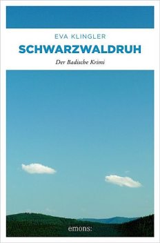 Schwarzwaldruh, Eva Klingler