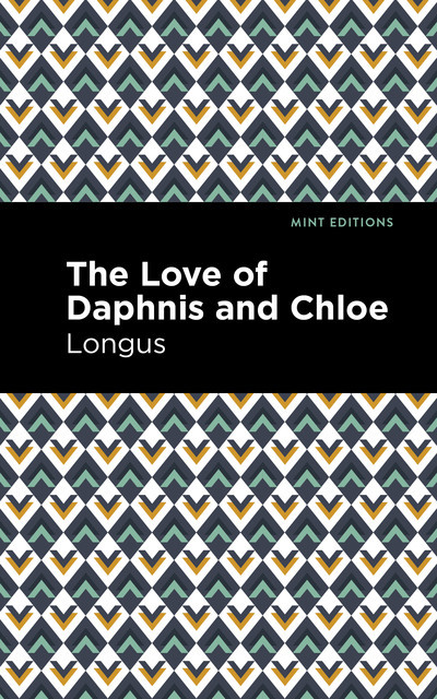 The Loves of Daphnis and Chloe, Longus