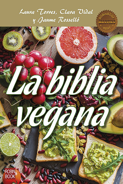 La biblia vegana, Jaume Rosselló, Clara Vidal, Laura Torres