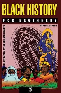 Black History For Beginners, Denise Dennis