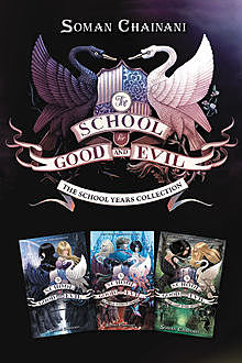 The School for Good and Evil: The School Years Collection, Soman Chainani