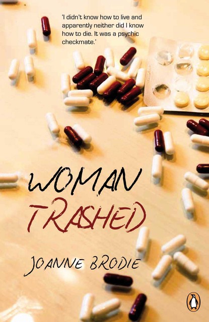 Woman, Trashed, Joanne Brodie