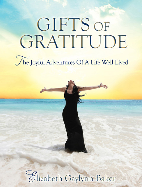 Gifts of Gratitude, Elizabeth Baker