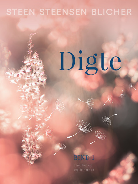 Digte (bind 1), Steen Steensen Blicher