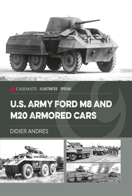 U.S. Army Ford M8 and M20 Armored Cars, Didier Andres