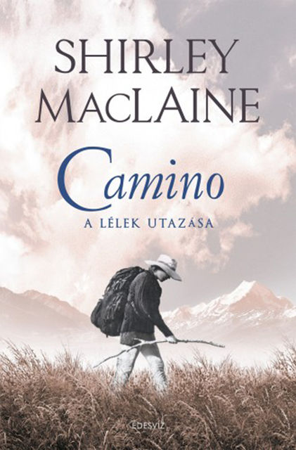 Camino – A lélek utazása, Shirley Maclaine