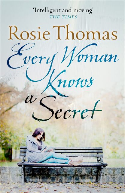 Every Woman Knows a Secret, Rosie Thomas