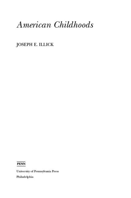 American Childhoods, Joseph E.Illick