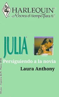 Persiguiendo A La Novia, Laura Anthony