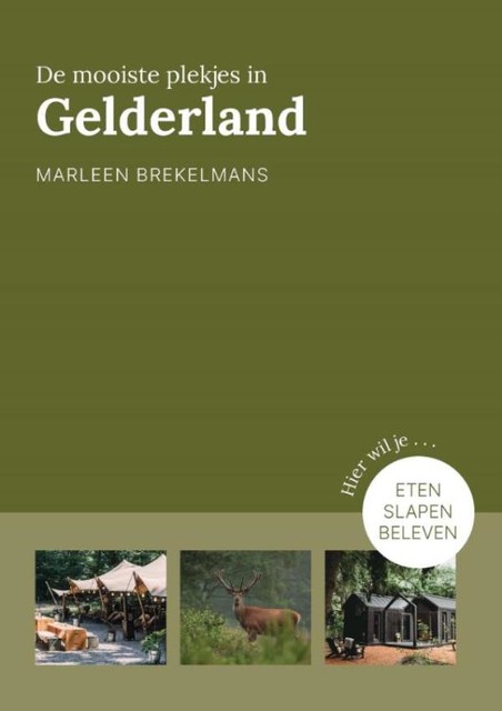 De mooiste plekjes in Gelderland, Marleen Brekelmans