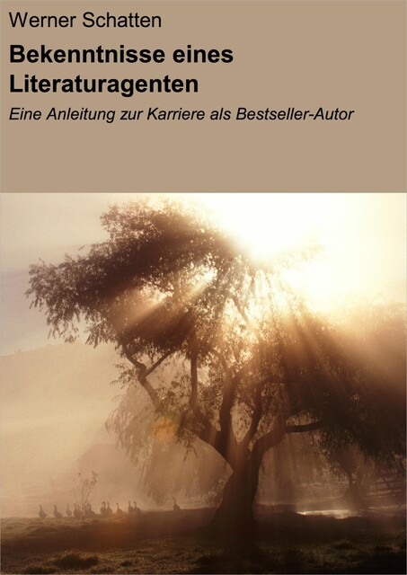 Bekenntnisse eines Literaturagenten, Werner Schatten