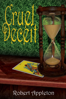 Cruel Deceit, Robert Appleton