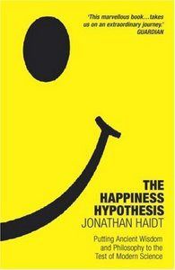 The happiness hypothesis, Jonathan Haidt