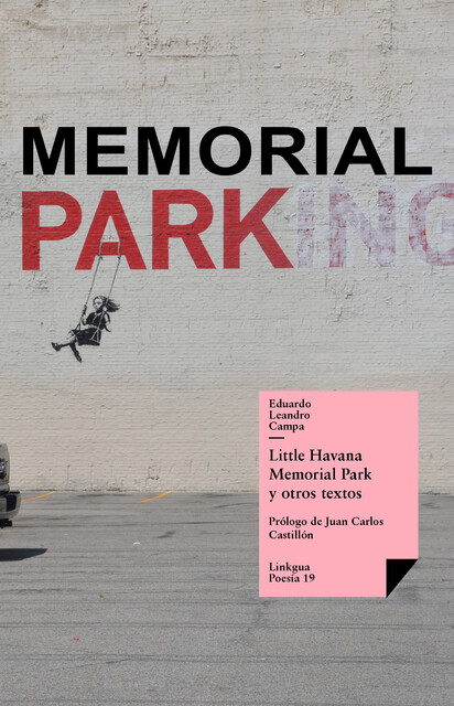 Little Havana Memorial Park y otros textos, Eduardo Leandro Campa