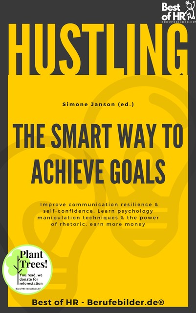 Hustling – The Smart Way to Achieve Goals, Simone Janson