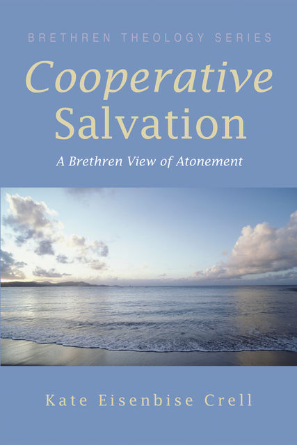 Cooperative Salvation, Kate Eisenbise Crell