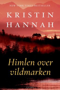 Himlen over vildmarken, Kristin Hannah