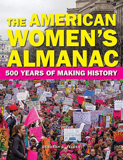 The American Women's Almanac, Deborah G. Felder