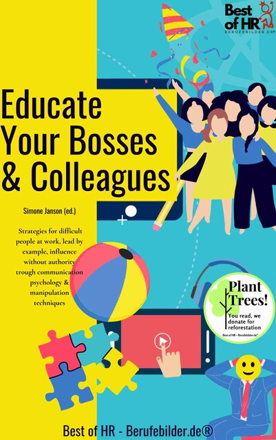 Educate Your Bosses & Colleagues, Simone Janson
