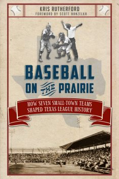 Baseball on the Prairie, Kris Rutherford