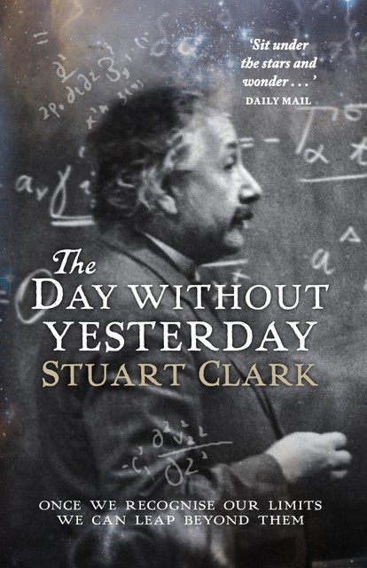 The Day Without Yesterday, Stuart Clark