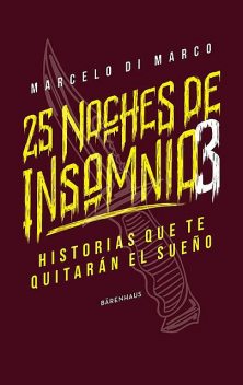 25 noches de insomnio 3, Marcelo di Marco
