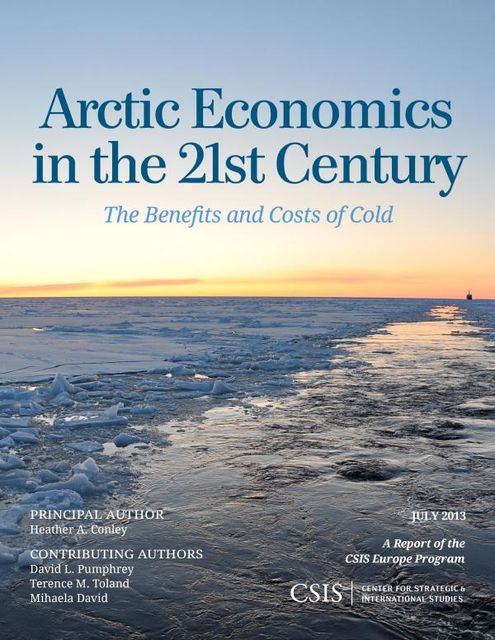 Arctic Economics in the 21st Century, Heather A. Conley