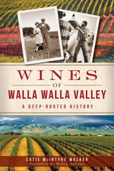 Wines of Walla Walla Valley, Catie McIntyre Walker