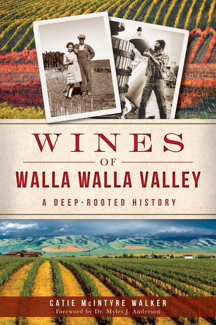 Wines of Walla Walla Valley, Catie McIntyre Walker