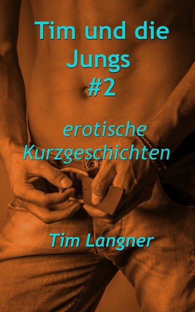Tim und die Jungs #2, Tim Langner