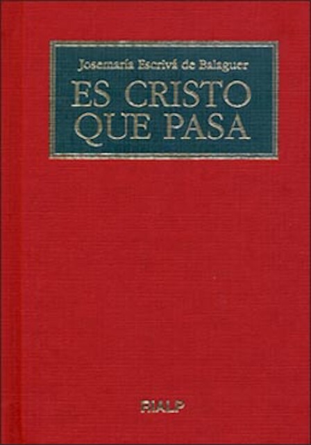 Es Cristo que pasa, Josemaría Escrivá de Balaguer