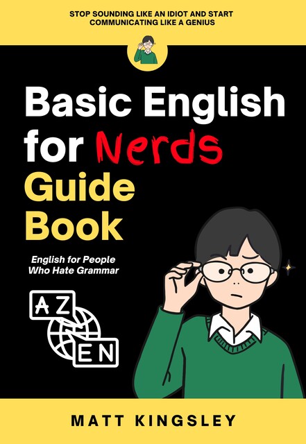 Basic English for Nerds Guide Book, Matt Kingsley