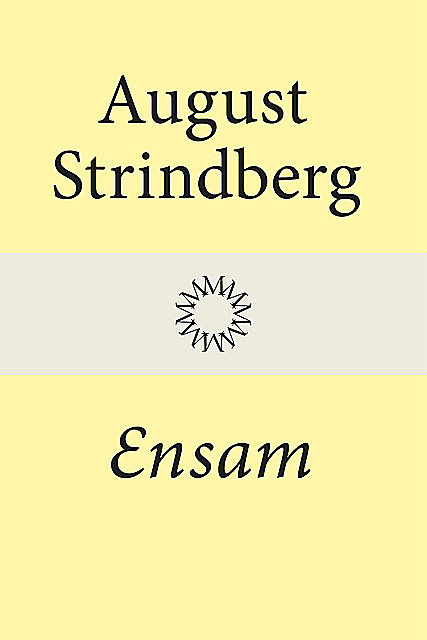 Ensam, August Strindberg