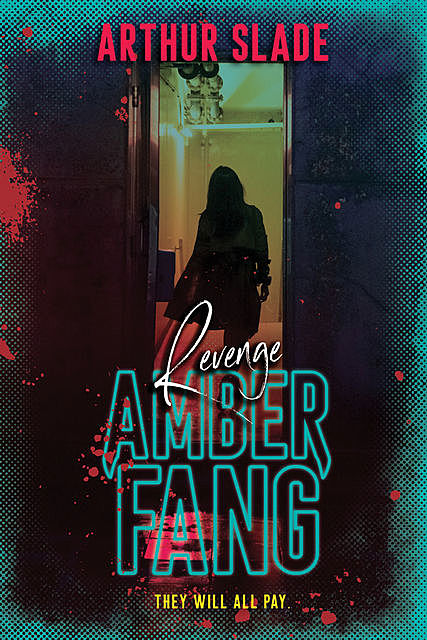Amber Fang: Revenge, Arthur Slade