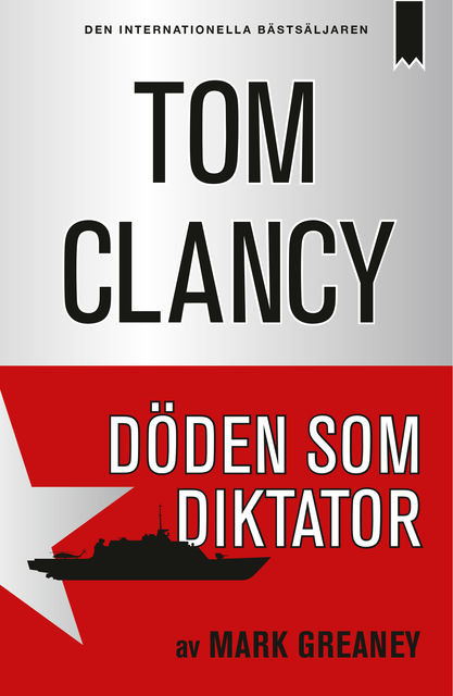 Döden som diktator, Tom Clancy, Mark Greaney