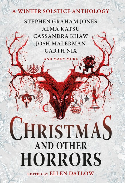 Christmas and Other Horrors, Terry Dowling, Tananarive Due, Nadia Bulkin