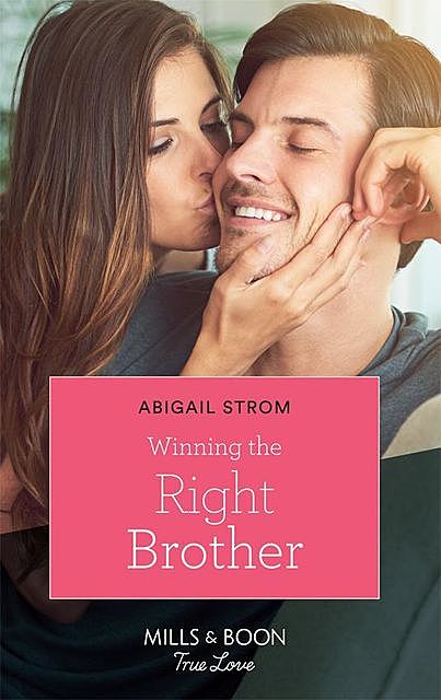 Winning the Right Brother, Abigail Strom