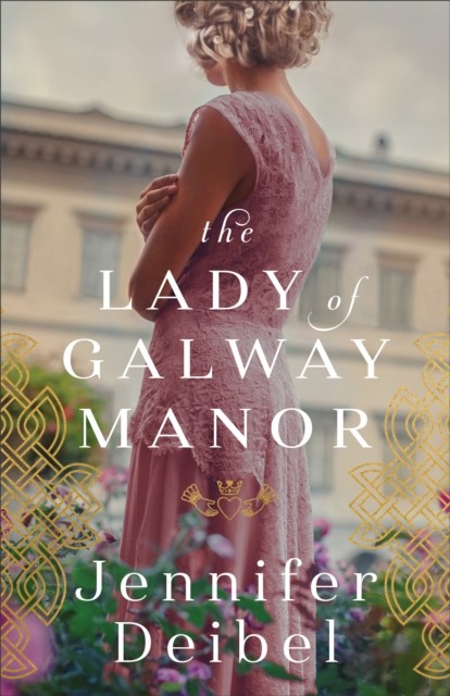 Lady of Galway Manor, Jennifer Deibel