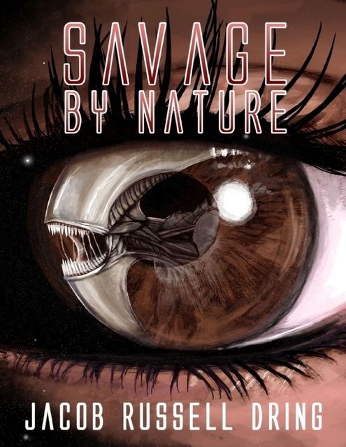 Savage By Nature, Jacob Russell Dring