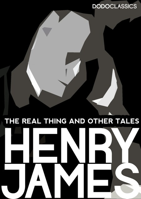 The Real Thing and Other Tales, Henry James