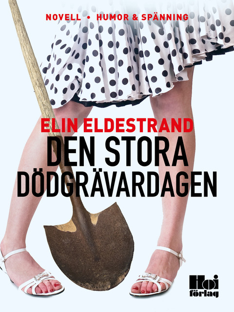 Den stora dödgrävardagen, Elin Eldestrand