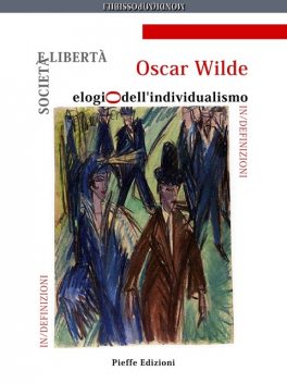 Società e libertà: elogio dell'individualismo, Oscar Wilde