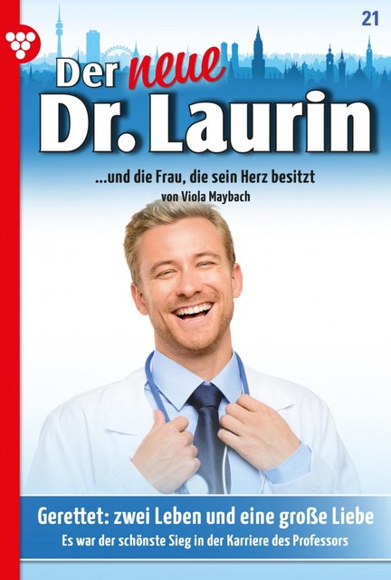 Der neue Dr. Laurin 21 – Arztroman, Viola Maybach