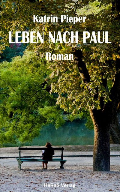 Leben nach Paul, Katrin Pieper