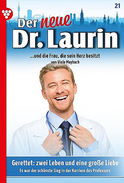 Der neue Dr. Laurin 21 – Arztroman, Viola Maybach