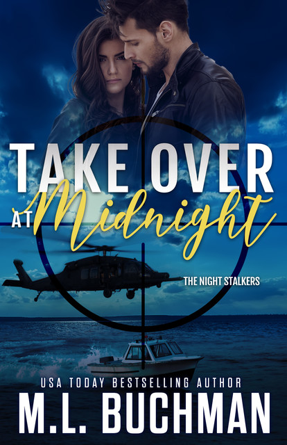 Take Over at Midnight, M.L. Buchman