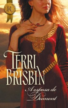 A esposa de Dumont, Terri Brisbin