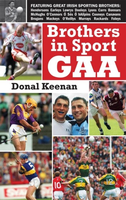 Brothers in Sport GAA: GAA Family Dynasties, Donal Keenan