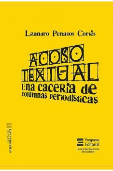 Acoso textual, Lizandro Penagos Cortés