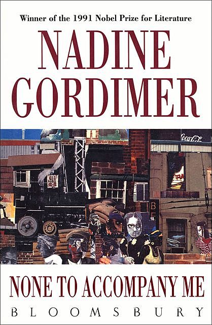 None to Accompany Me, Nadine Gordimer